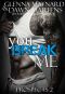 [The Prospect 02] • You Break Me (The Prospect Series Book 2)